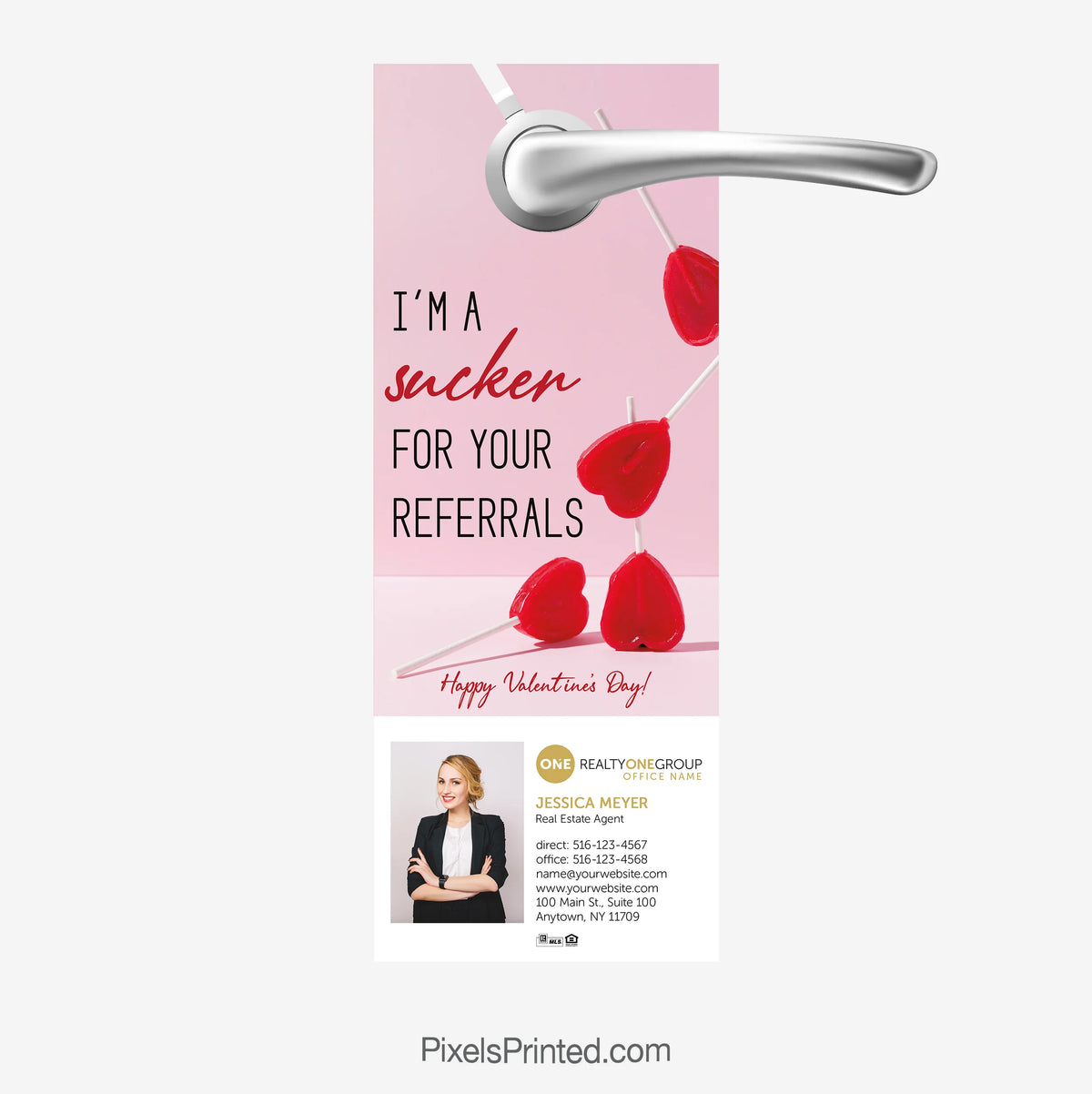 Realty ONE Group Valentine-themed real estate door hanger saying “I’m a sucker for your referrals”