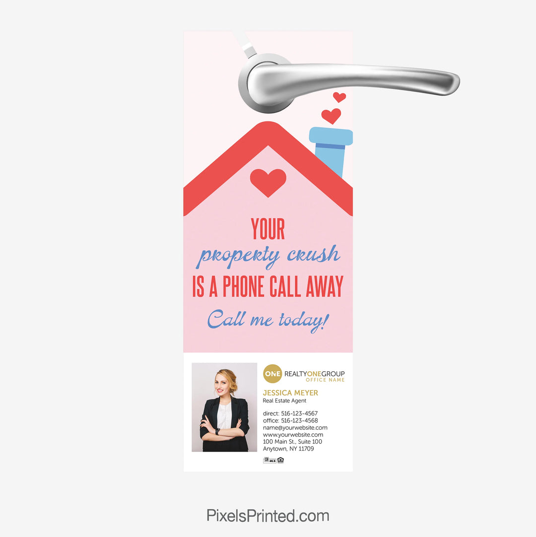 Realty ONE Group Valentine door hanger saying “Your property crush is a phone call away”
