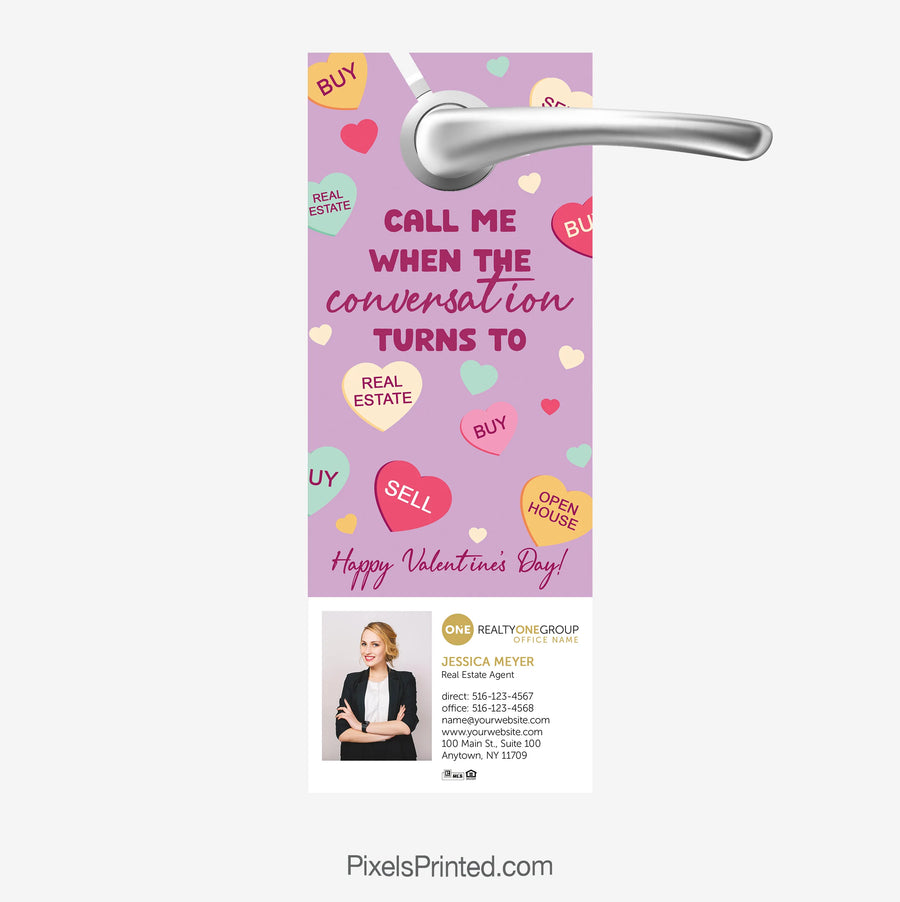 Realty ONE Group Valentine door hanger that says “Call me when the conversation turns to real estate”