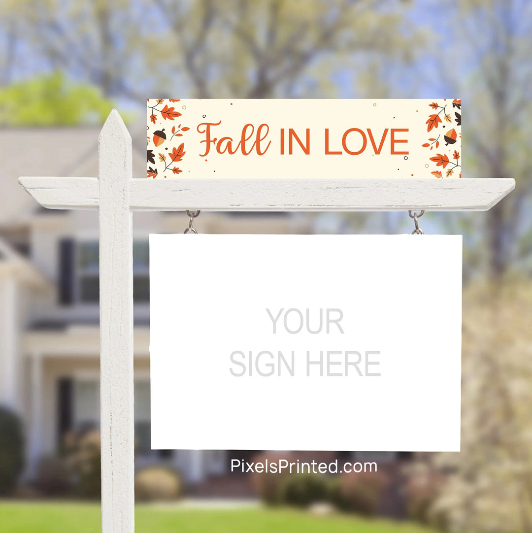 Autumn fall in love real estate sign riders PixelsPrinted 
