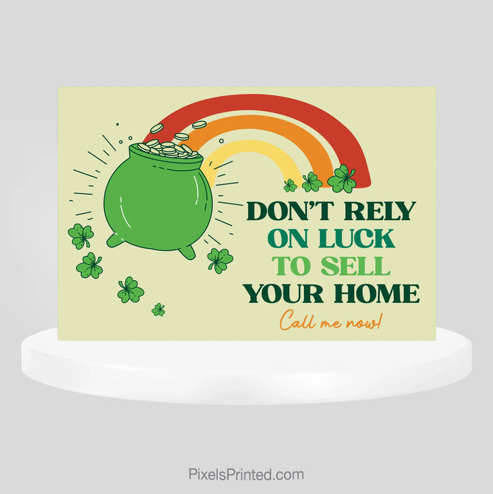 EXP realty do not rely on luck when selling a house PixelsPrinted 