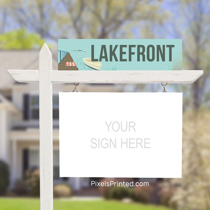 lakefront property real estate sign riders PixelsPrinted 