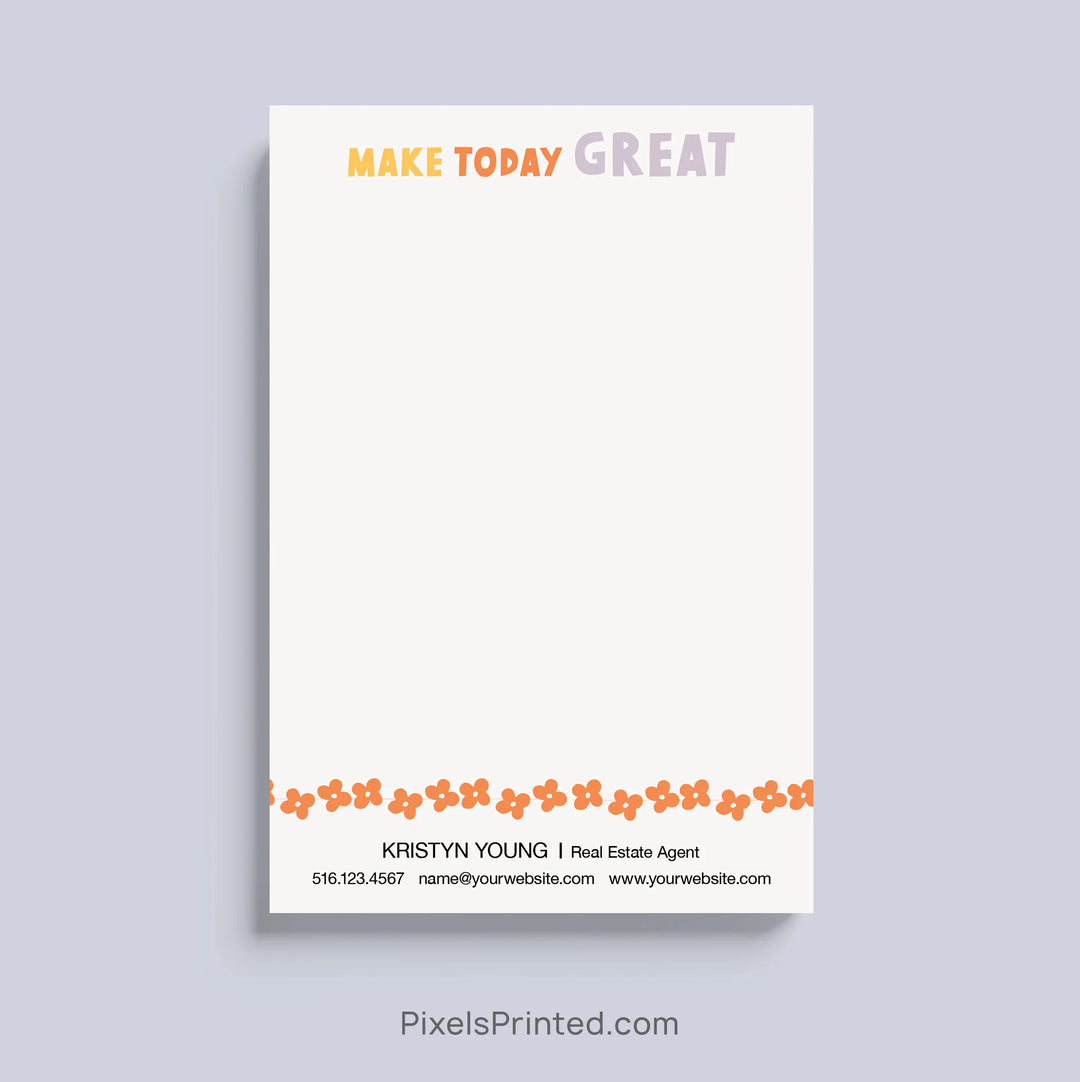 Personalized Let's Make Today Great realtor notepad
