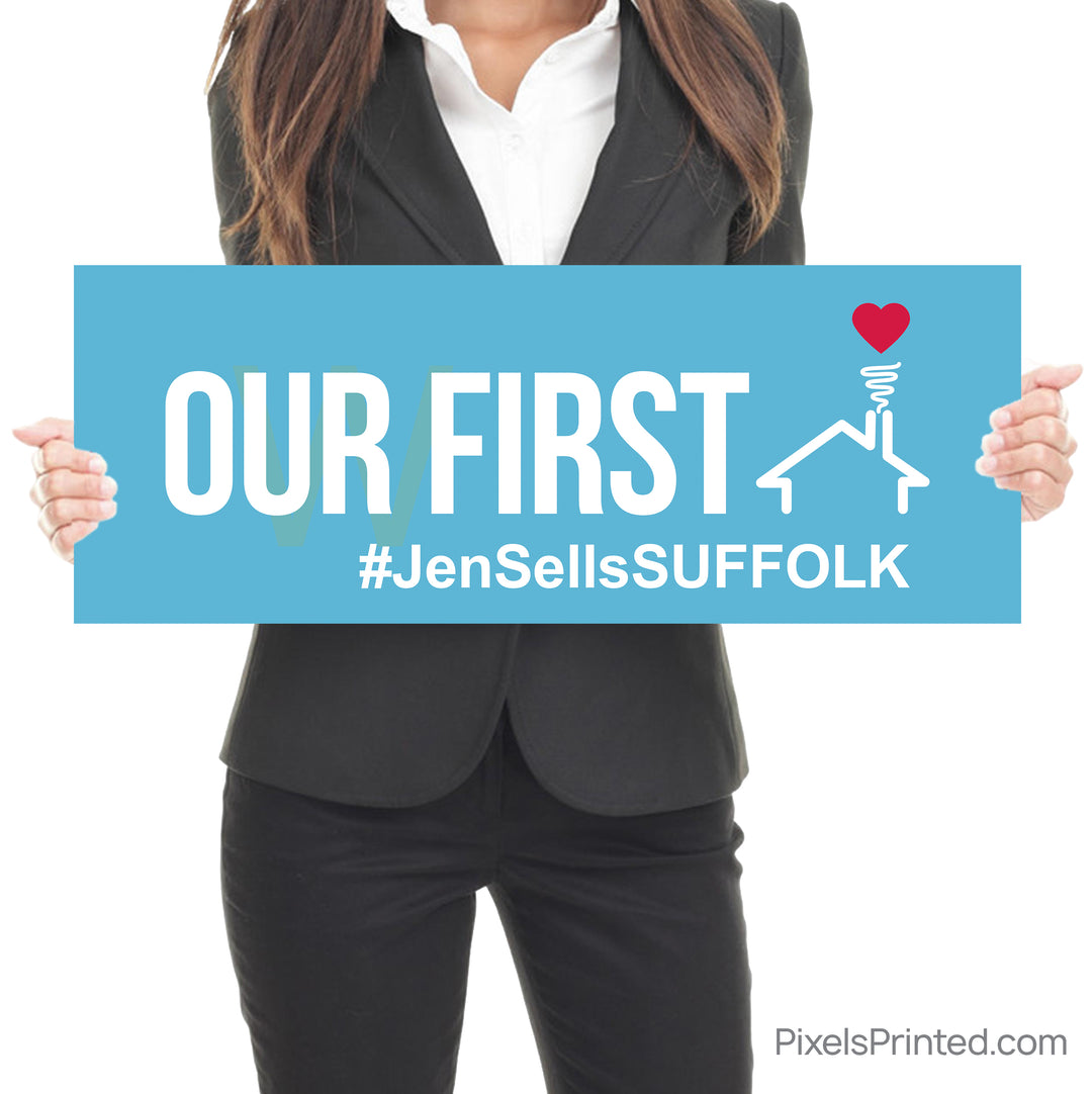 Our First Home Sign for Real Estate Agents