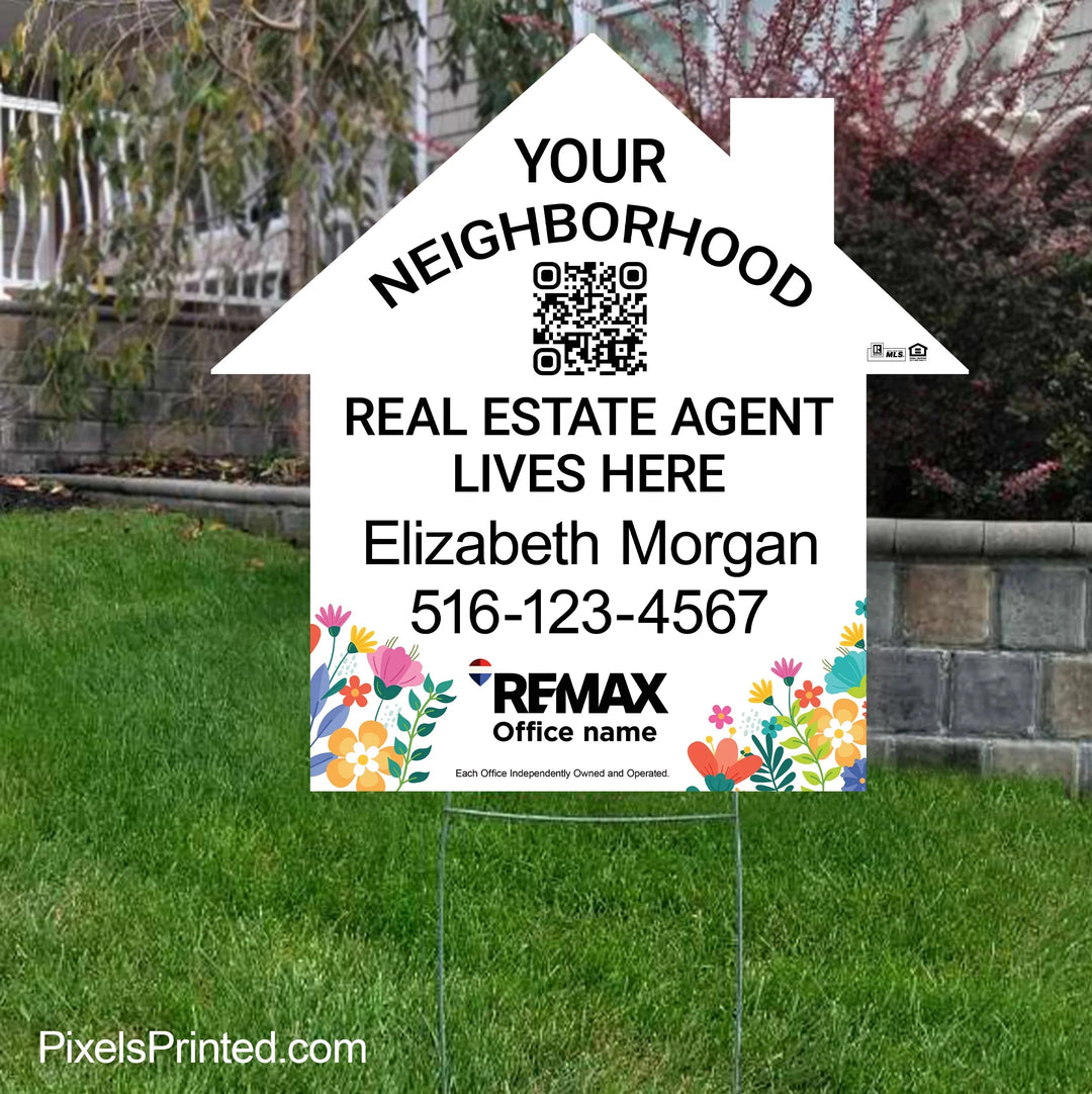 REMAX your neighborhood agent house shaped yard signs yard signs PixelsPrinted 