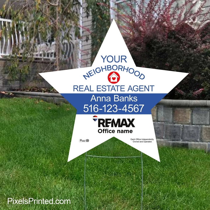 REMAX your neighborhood agent star shaped yard signs yard signs PixelsPrinted 