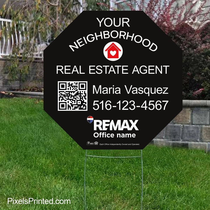 REMAX your neighborhood agent yard signs yard signs PixelsPrinted 