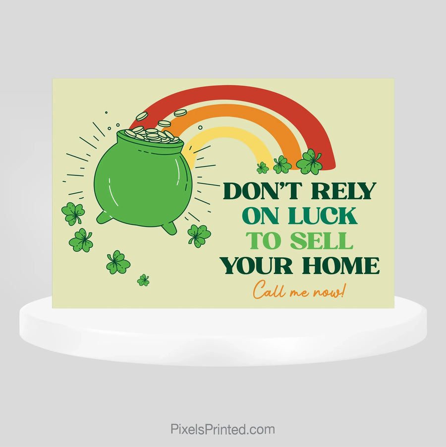 St Patrick’s Day home selling postcard - do not rely on luck PixelsPrinted 