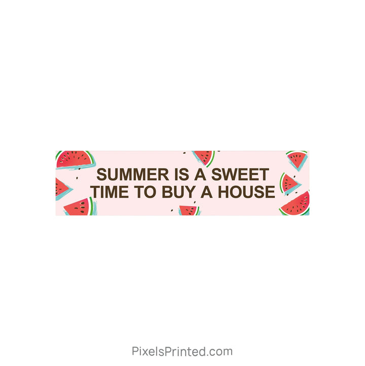 summer is a sweet time to buy a house sign riders PixelsPrinted 