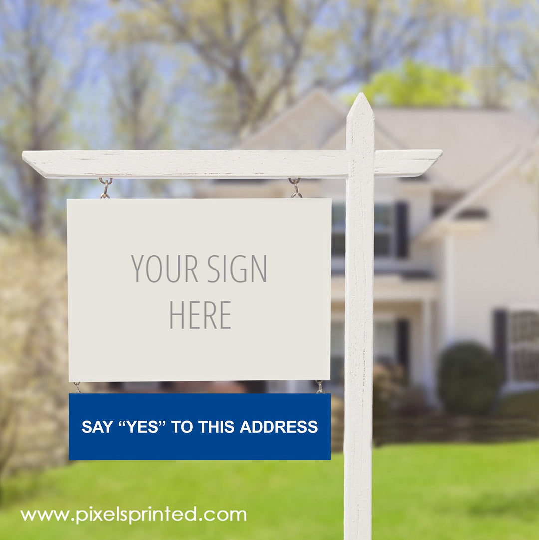 REMAX say yes to the address sign riders PixelsPrinted 